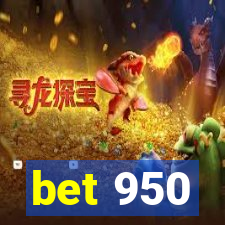 bet 950